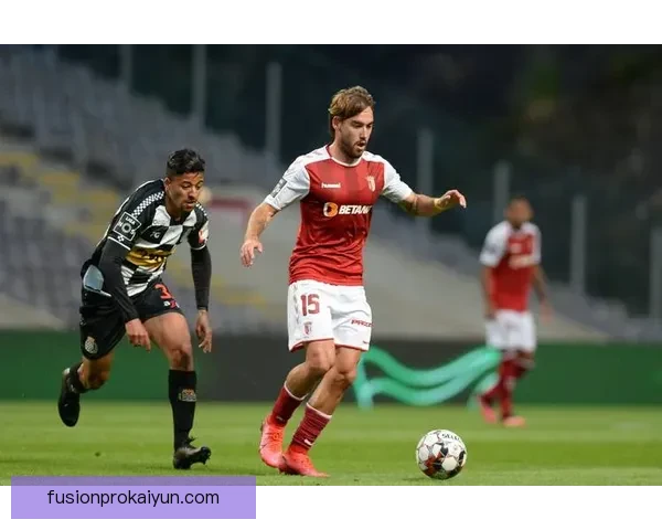 葡超布拉加状态回暖，近期表现稳健引发关注